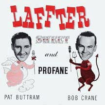 Laffter-Sweet and Profane, by Pat Buttram and Bob Crane (Of Hogan's Heroes)